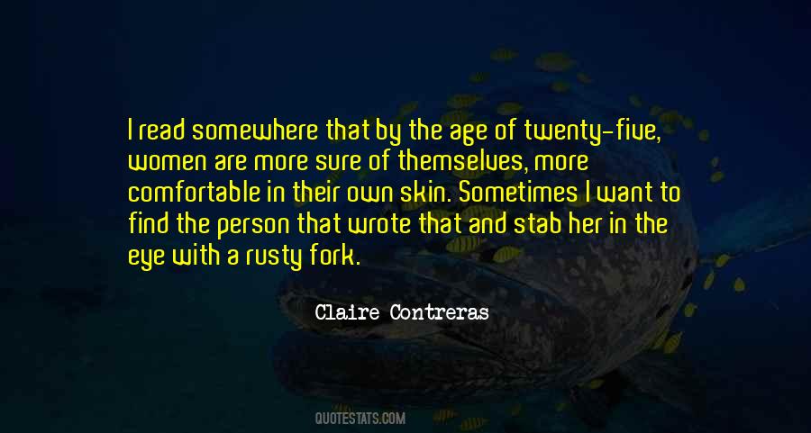 Claire Contreras Quotes #98838