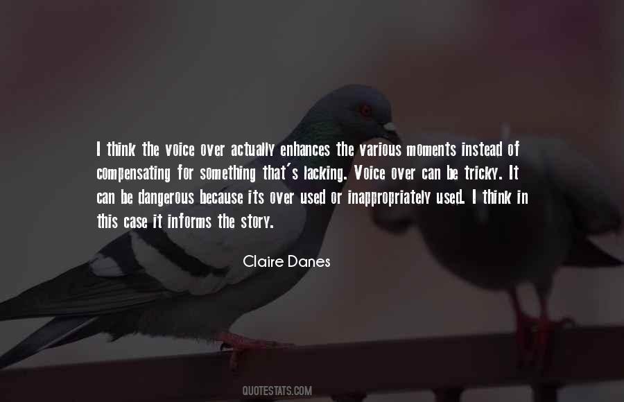 Claire Danes Quotes #1237809 Claire Danes Quotes #1237809