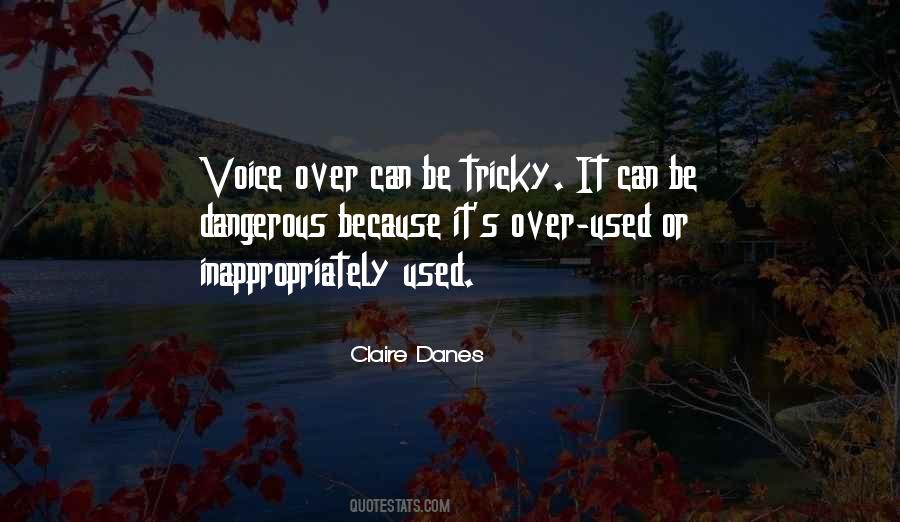 Claire Danes Quotes #1556891 Claire Danes Quotes #1556891