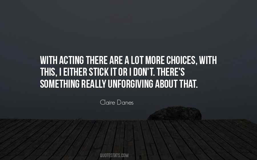 Claire Danes Quotes #903953
