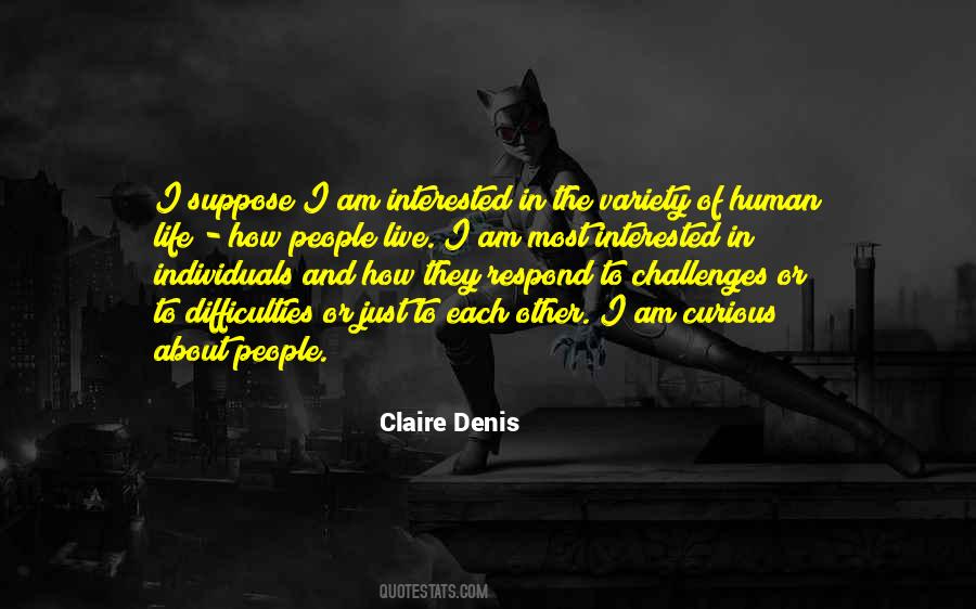 Claire Denis Quotes #1280469