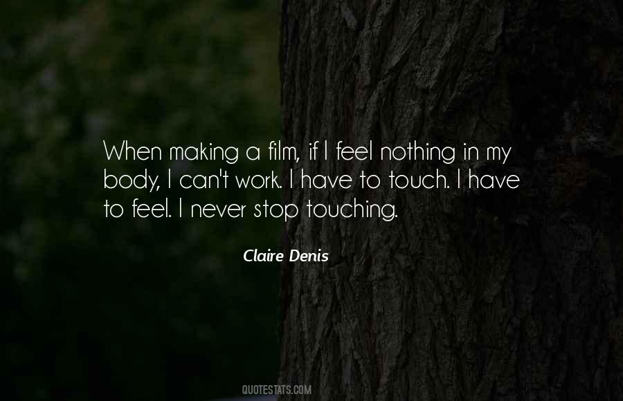 Claire Denis Quotes #1608804