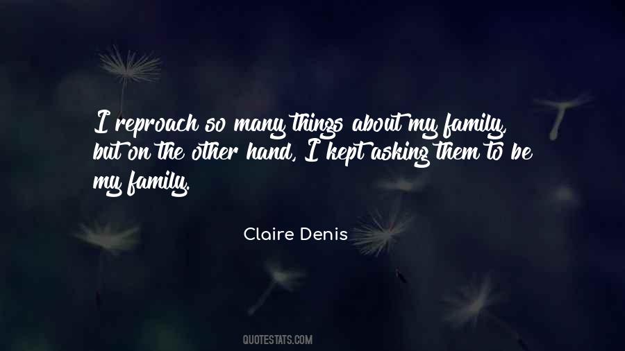 Claire Denis Quotes #1703904