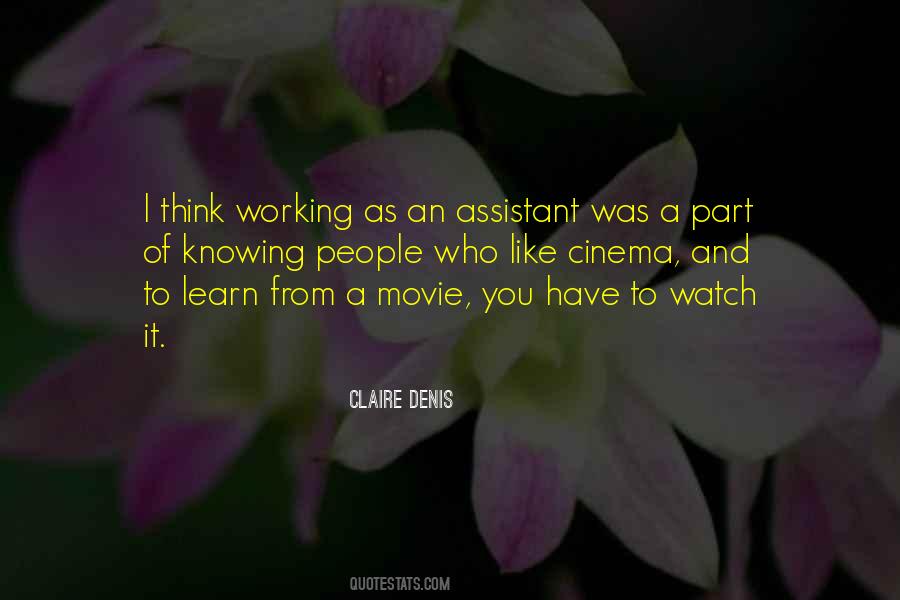 Claire Denis Quotes #1866211