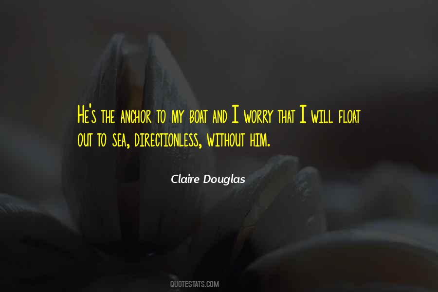 Claire Douglas Quotes #253023