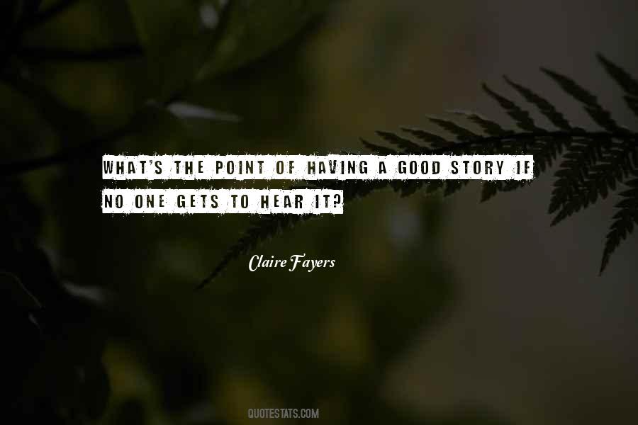 Claire Fayers Quotes #1764567