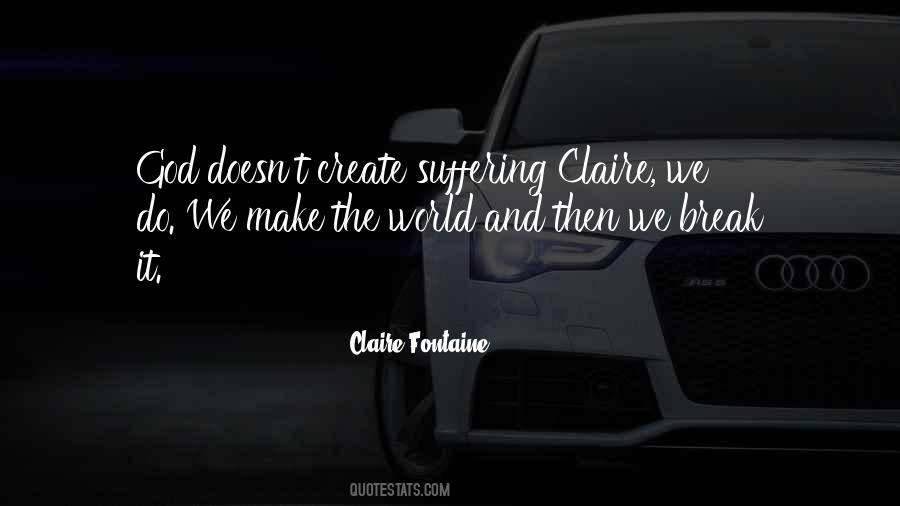 Claire Fontaine Quotes #710030