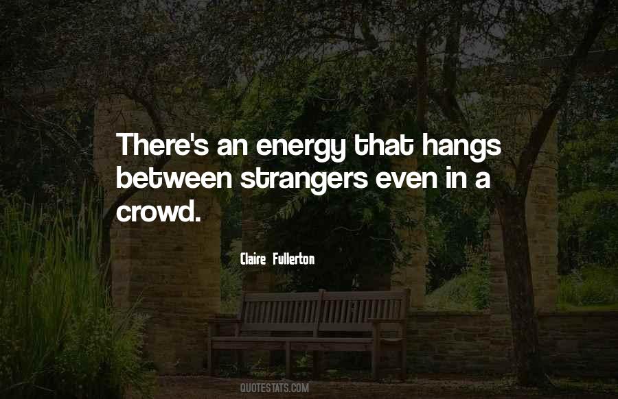 Claire Fullerton Quotes #938556 Claire Fullerton Quotes #938556