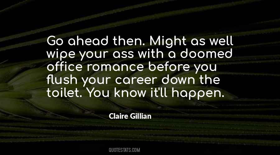 Claire Gillian Quotes #1458901