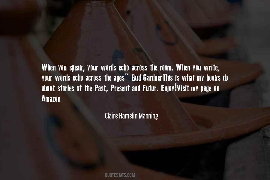 Claire Hamelin Manning Quotes #1779585