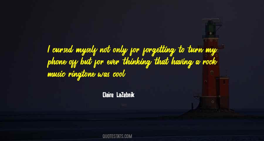 Claire LaZebnik Quotes #1862434