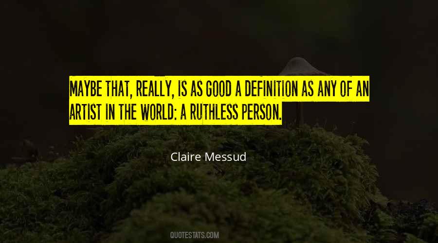 Claire Messud Quotes #1110275