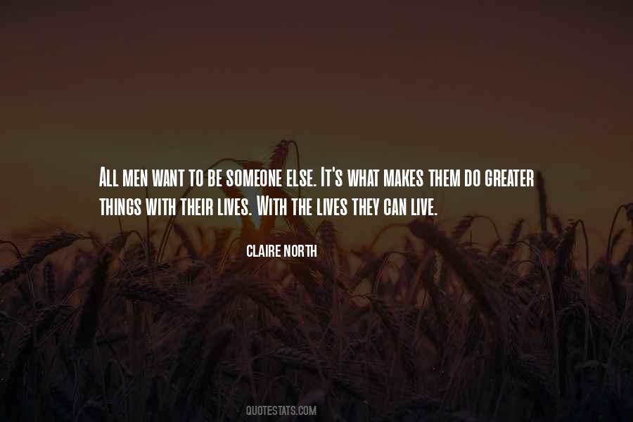 Claire North Quotes #1004021