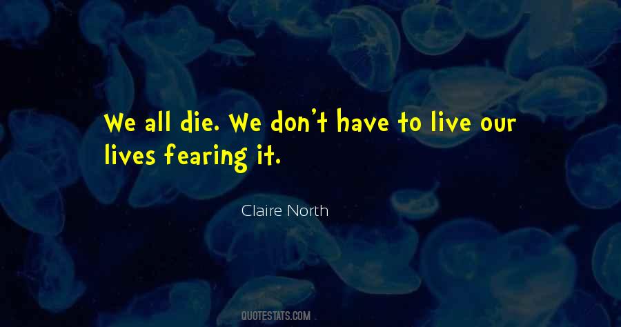 Claire North Quotes #1592318