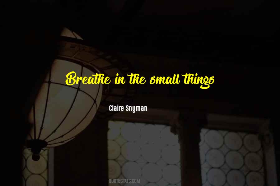 Claire Snyman Quotes #660496 Claire Snyman Quotes #660496