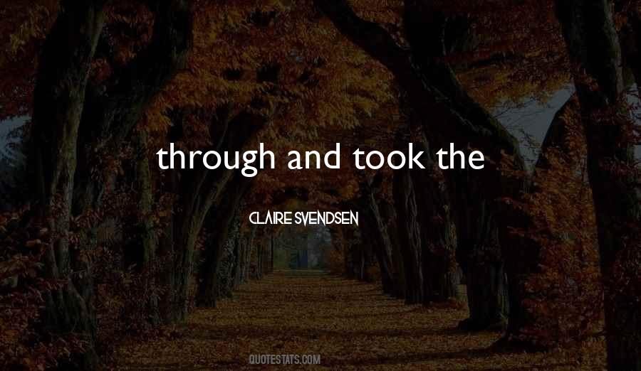 Claire Svendsen Quotes #118893 Claire Svendsen Quotes #118893