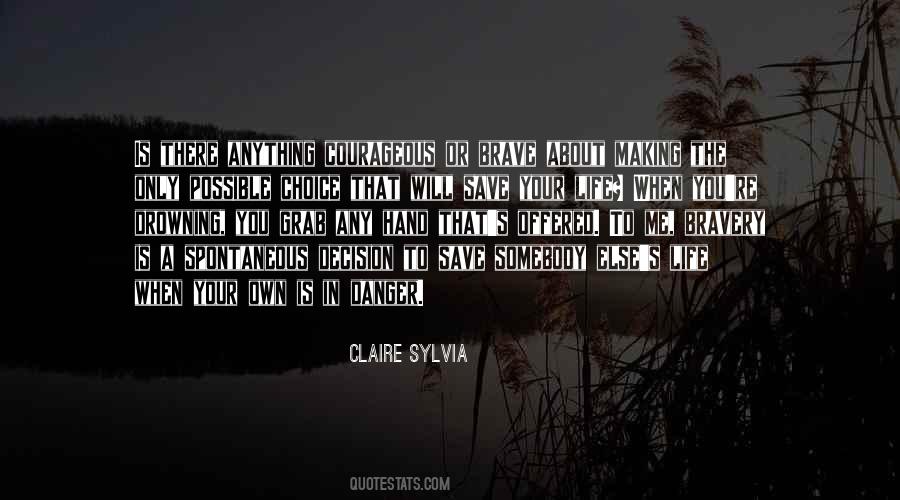 Claire Sylvia Quotes #1026646