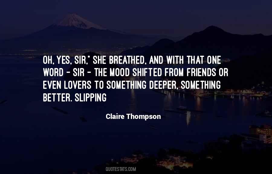 Claire Thompson Quotes #1590885