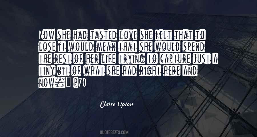 Claire Upton Quotes #1237576