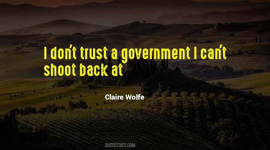 Claire Wolfe Quotes #1845401