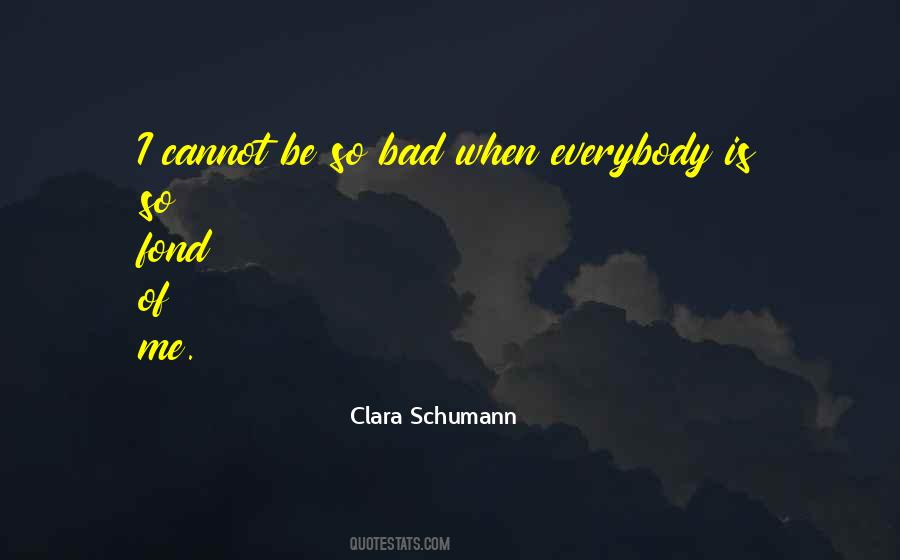Clara Schumann Quotes #1525324