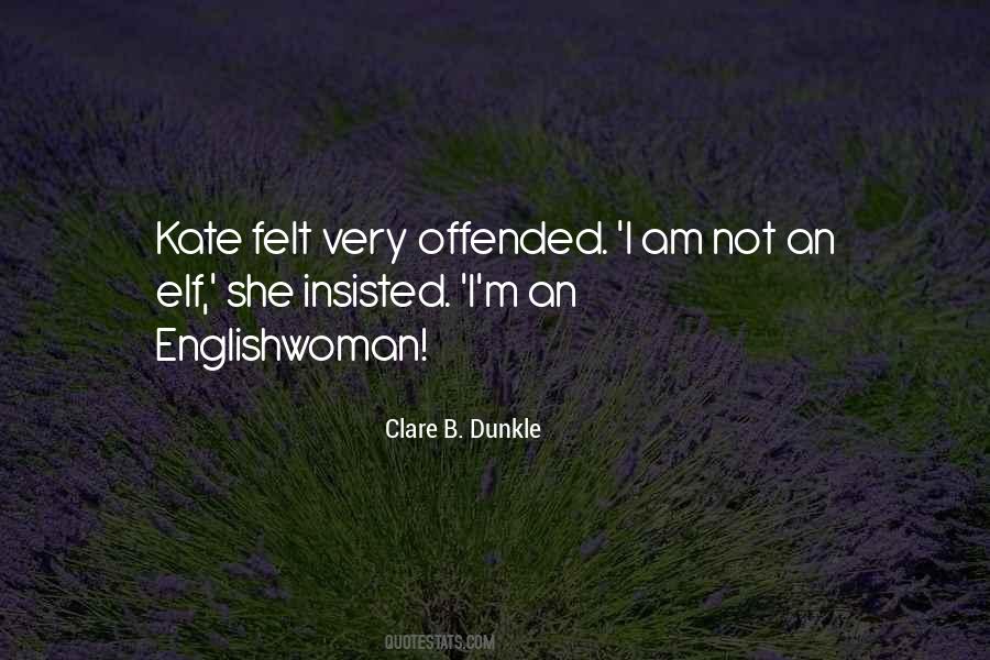 Clare B. Dunkle Quotes #717033