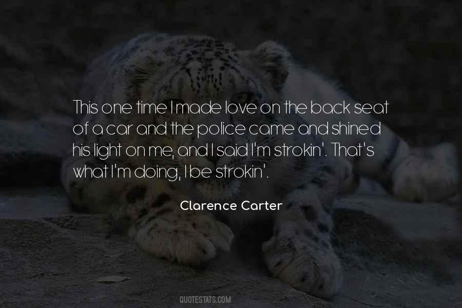 Clarence Carter Quotes #1762192