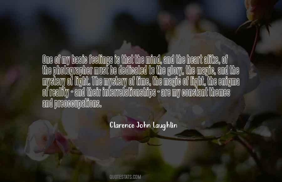 Clarence John Laughlin Quotes #44562
