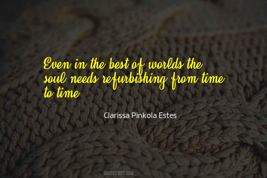 Clarissa Pinkola Estes Quotes #1148568