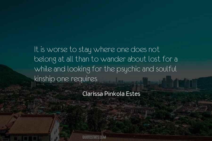 Clarissa Pinkola Estes Quotes #489619