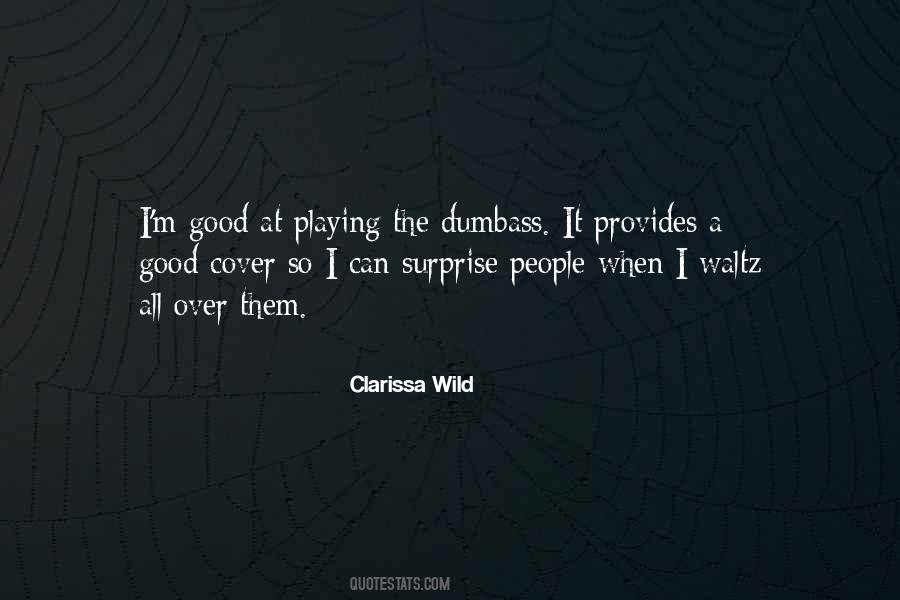 Clarissa Wild Quotes #1475809