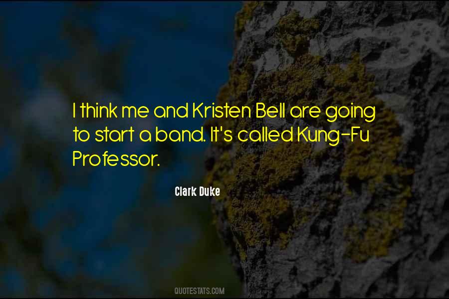 Clark Duke Quotes #109643