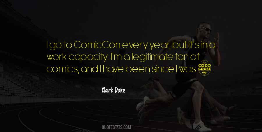 Clark Duke Quotes #994317