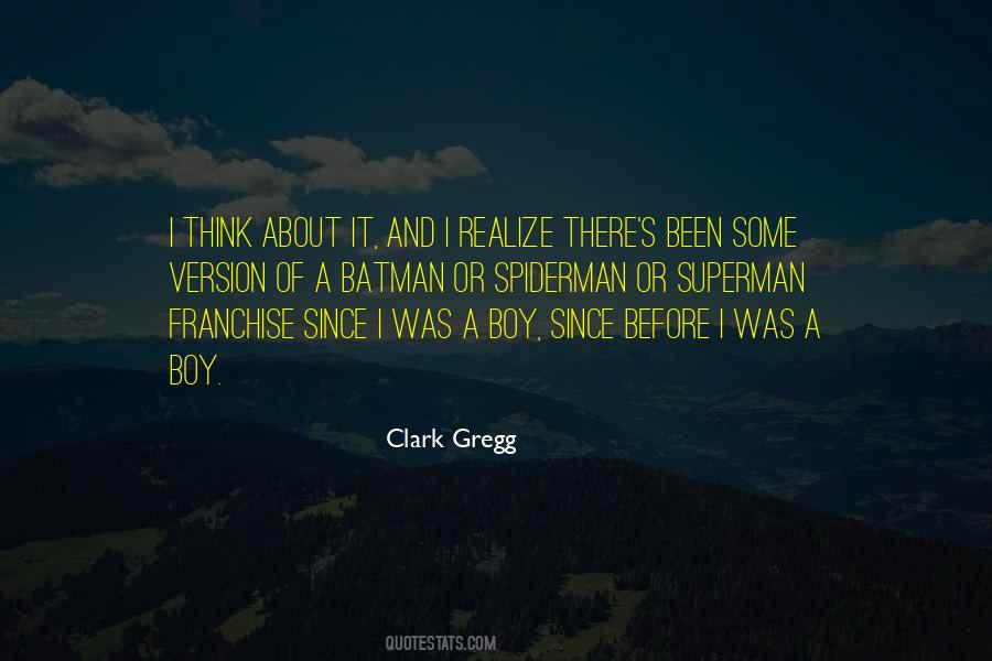 Clark Gregg Quotes #1099201