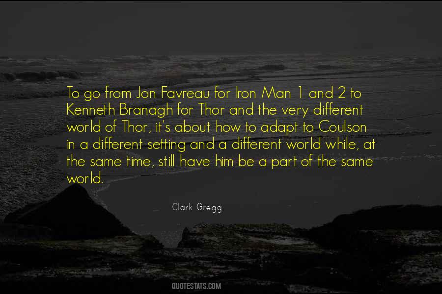 Clark Gregg Quotes #1800933