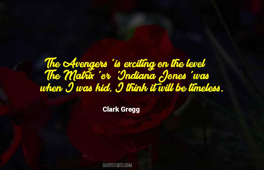 Clark Gregg Quotes #988543