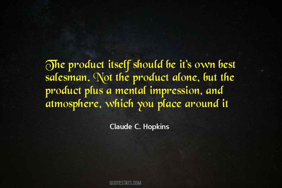 Claude C. Hopkins Quotes #1159127