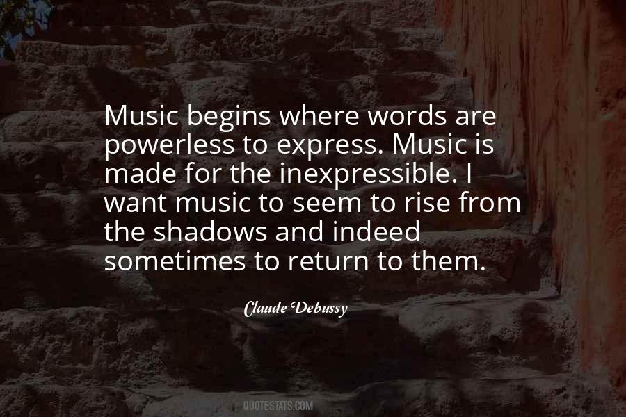 Claude Debussy Quotes #1599374