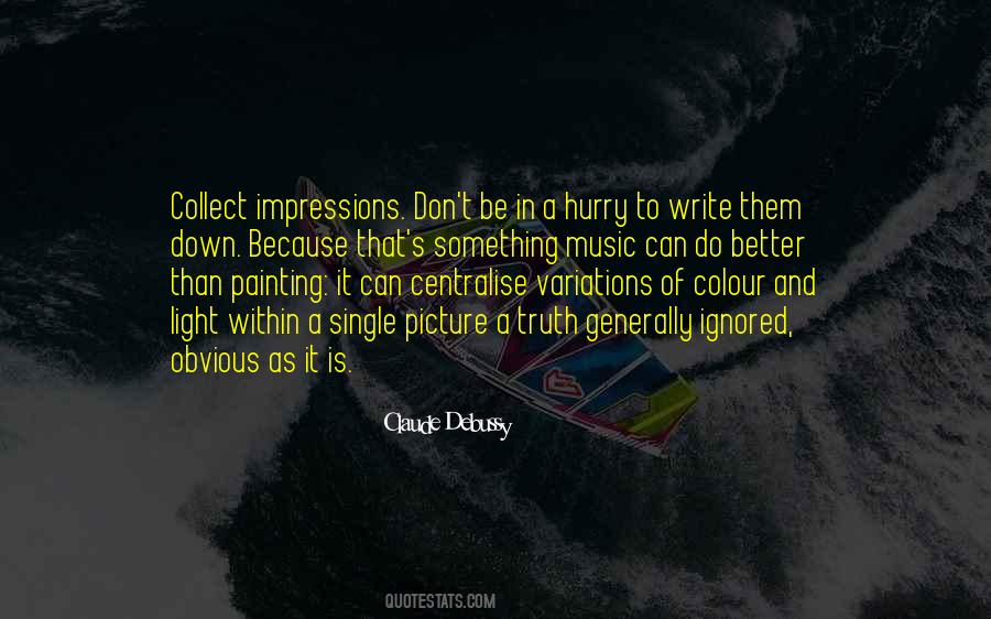 Claude Debussy Quotes #1804967