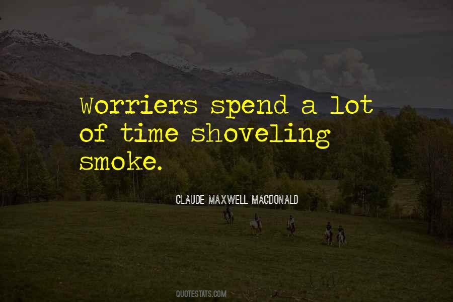 Claude Maxwell MacDonald Quotes #640125