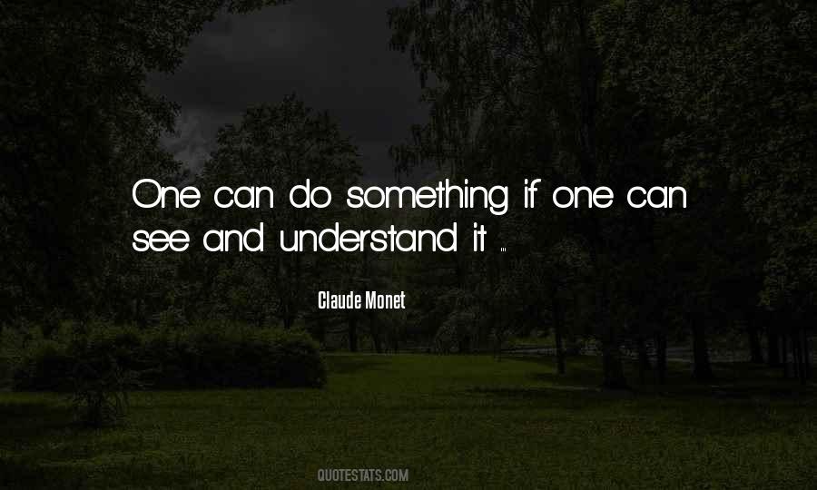 Claude Monet Quotes #1028884