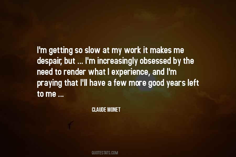 Claude Monet Quotes #1588018