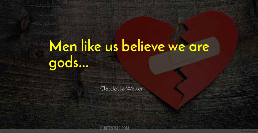 Claudette Walker Quotes #861686