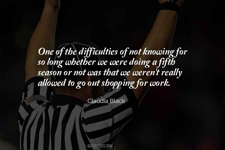 Claudia Black Quotes #1172028