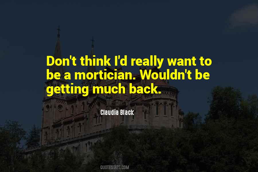 Claudia Black Quotes #720069