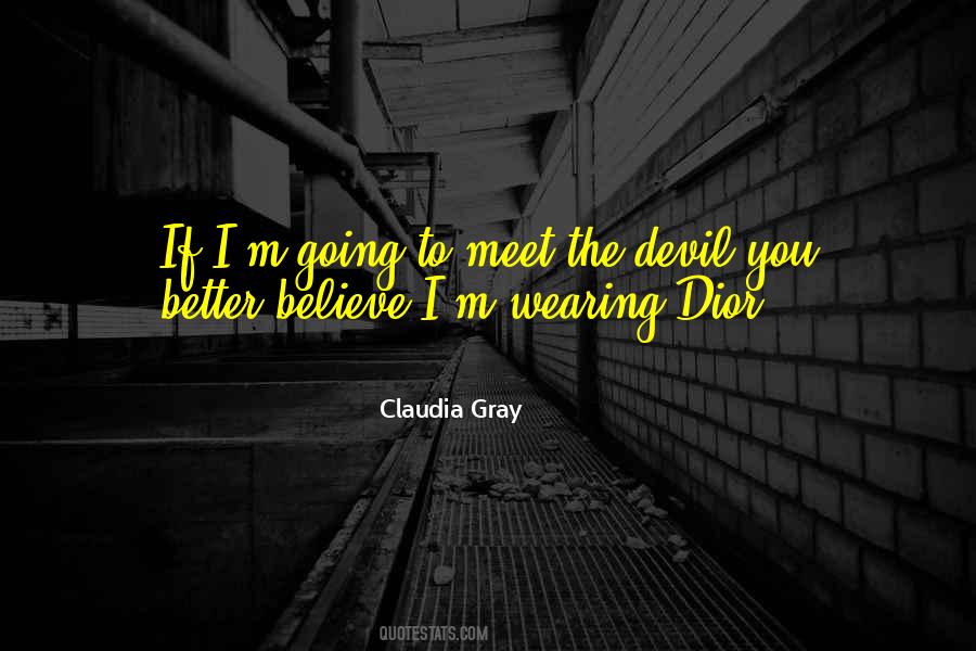 Claudia Gray Quotes #1464459
