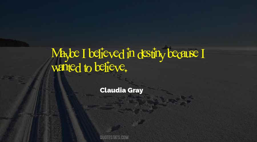 Claudia Gray Quotes #519637