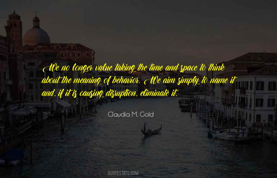 Claudia M. Gold Quotes #1117851 Claudia M. Gold Quotes #1117851