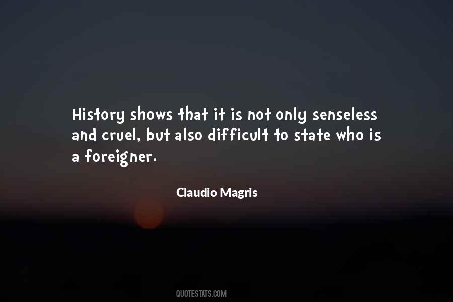 Claudio Magris Quotes #1332162