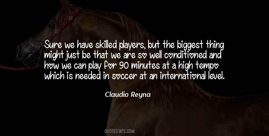 Claudio Reyna Quotes #1875729